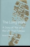 The_long_walk__a_story_of_war_and_the_life_that_follows
